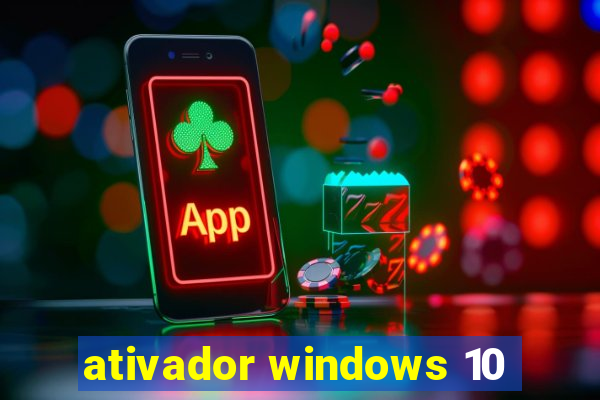 ativador windows 10